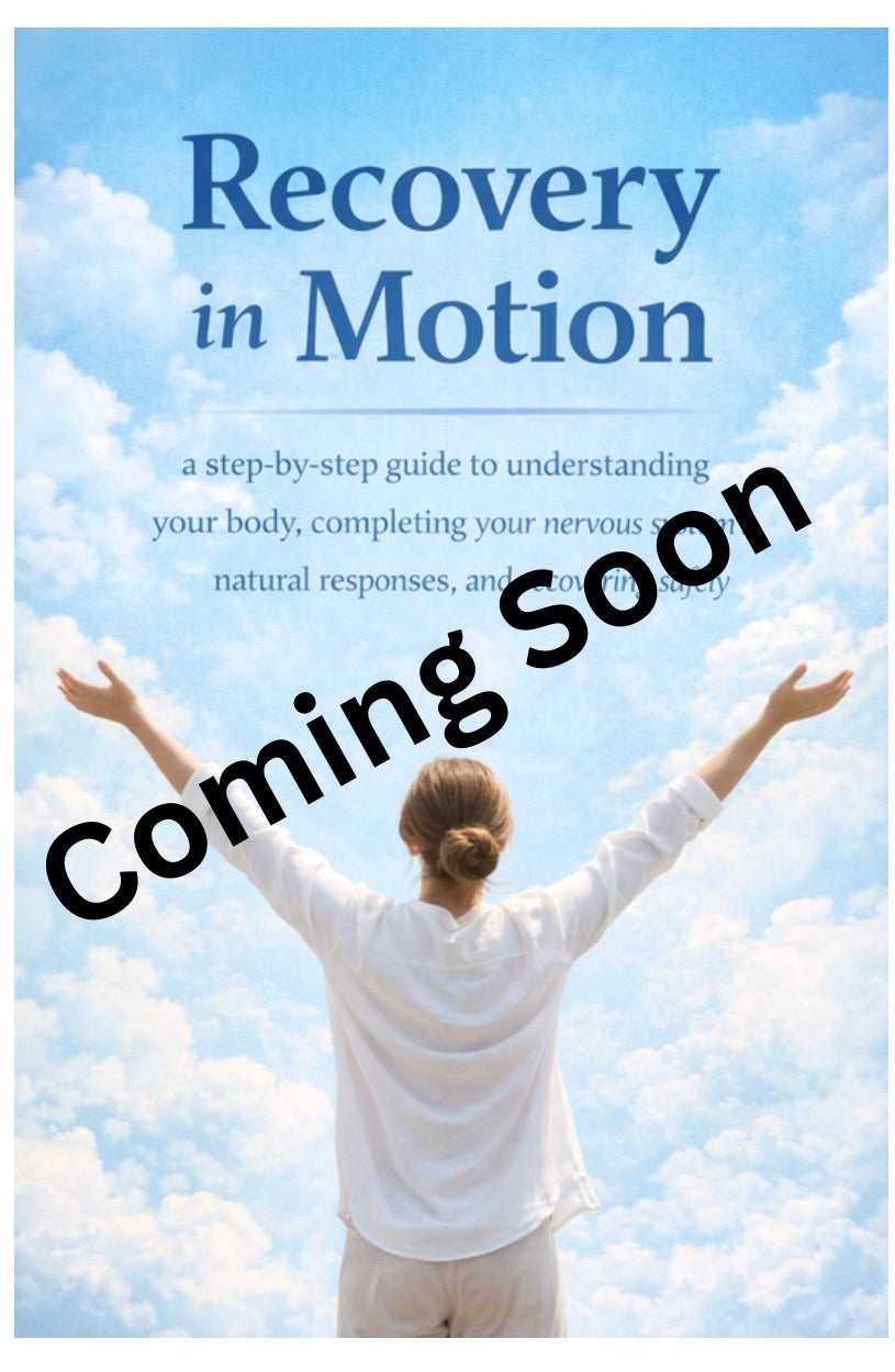 Recovery in Motion: A Nervous System Literacy Field Guide