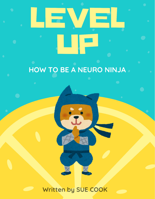 LevelUP how to be a neuro ninja by Sue Cook